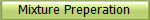 Mixture Preperation