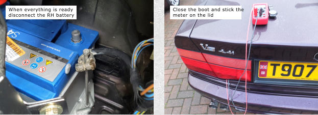 When everything is ready disconnect the RH battery  Close the boot and stick the meter on the lid