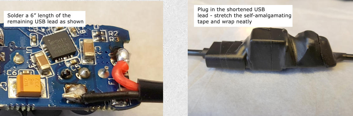 Solder a 6 length of the remaining USB lead as shown Plug in the shortened USB lead - stretch the self-amalgamating tape and wrap neatly